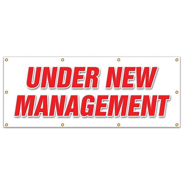 UNDER NEW MANAGEMENT BANNER SIGN brand owner owners management signs