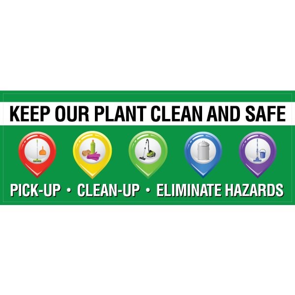 Safety Banner, 13 oz., 3ft.x8ft., Plant Clean