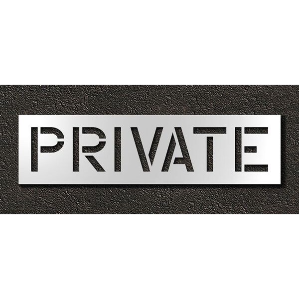 Pavement Stencil, Message, Private, 12 in Character Height, Highway Gothic Font, Polyethylene