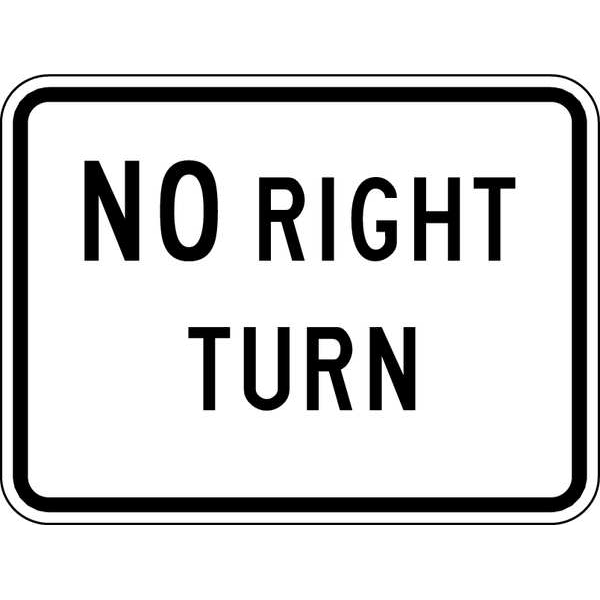 No Right Turn Traffic Sign, 18 in H, 24 in W, Aluminum, Horizontal Rectangle, English, R3-1P-24HA