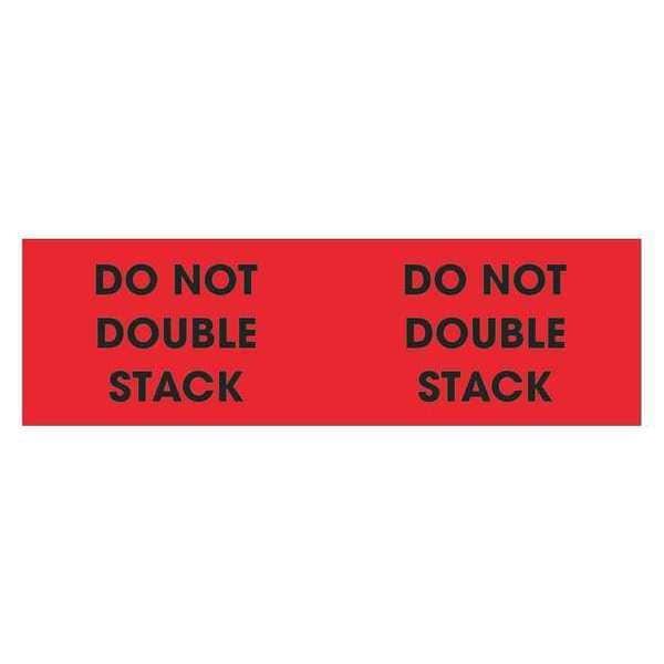 Tape Logic Labels, "Do Not Double Stack", 3" x 10", Fluorescent Red, 500/Roll