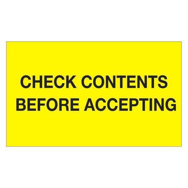 Tape Logic Labels, "Check Contents Before Accepting", 3" x 5", Fluorescent Yellow, 500/Roll