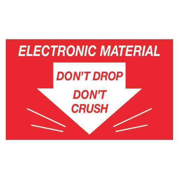 Tape Logic Labels, "Don't Drop Don't Crush - Electronic Material", 3" x 5", Red/White, 500/Roll