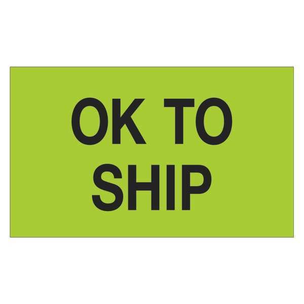 Tape Logic Labels, "OK To Ship", 3" x 5", Fluorescent Green, 500/Roll