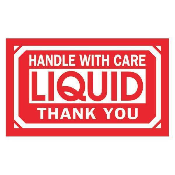 Tape Logic Labels, "Handle With Care - Liquid - Thank You, 3" x 5", Red/White, 500/Roll